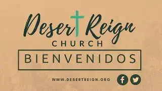 Desert Reign Church Live Stream