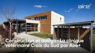 Clinique v&eacute;t&eacute;rinaire Croix du Sud : un b&acirc;timent moderne et fonctionnel en Occitanie con&ccedil;u par AIRE+