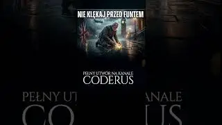 CODERUS &mdash; NIE KLĘKAJ PRZED FUNTEM | PATRIOTYCZNA BALLADA SLOW HIP-HOP