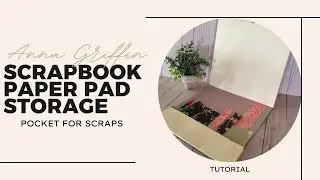 Anna Griffin Scrapbook Paper Pad Storage Pocket For Scraps Tutorial