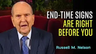 Russell Nelson Sermon – Disasters Aren’t Random: The Bible Warned Us