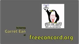 FreeConcord's Garret Ean on Peace Love Liberty Radio