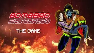 Game indie brasileiro de super-her&oacute;i - Bombeiro Mascarado, The Game - Trailer