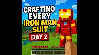 Crafting Every Iron Man suit in Minecraft hardcore Day-2