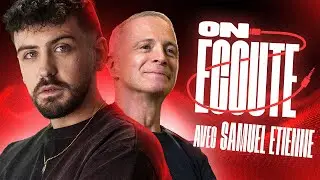 ON ÉCOUTE VOS SONS ! (Avec Samuel Etienne)