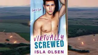 Virtually Screwed | Love & Luck, Book 2 | Audiobook | Steamy Romance & Online Love Story
