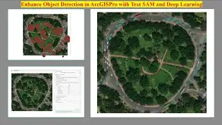 Enhance Object Detection in ArcGISPro with Text SAM and Deep Learning