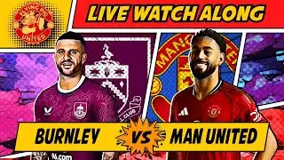 Burnley VS Manchester United 2-2 LIVE WATCH ALONG Premier League