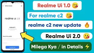 Realme Ui for realme c2 | realme c2 new update ⚡⚡|