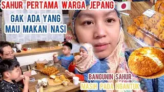 SAHUR PERTAMA ANAK ANAK JEPANG SEMANGAT BANGET - MAKAN SAHUR TANPA NASI