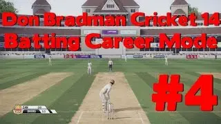 Don Bradman Cricket 14 - Batting Career #4