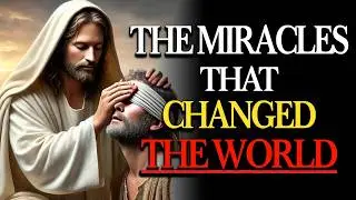 The 37 MIRACLES of JESUS: Every Act of Divine WISDOM and POWER to Transform Your Life