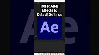 Reset After Effects to Default Settings | Reset Adobe After Effects Preferences in Simple Steps