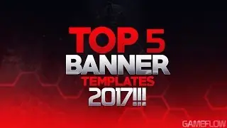 TOP 5 BANNER TEMPLATES!!! 2017