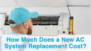 How Much Does a New AC System Replacement Cost?