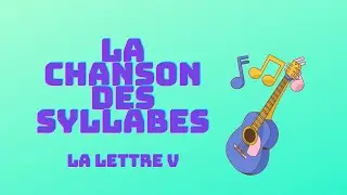 La chanson des syllabes v
