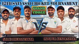 42TH SATYASAI CRICKET TOURNAMENT GRAND FINAL INDUPUR KENDRAPARA VS SAI XI BHUBANESWAR