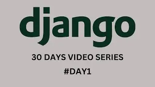 Django Web Development 30 Days Video | #Day1 | Notes | Project Access