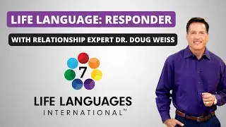 Responder Life Language | 7 Life Languages with Dr. Weiss, Anna Kendall, & Gerald Parsons