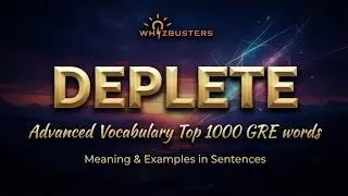 DEPLETE (verb) Meaning with Examples in Sentences | GRE GMAT LSAT SAT ESL