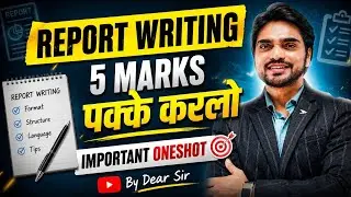 Report writing class 12 English Grammar | oneshot | By dear sir with Important Questions