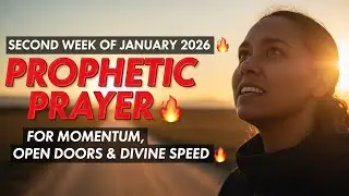 SECOND WEEK OF JANUARY 2026 🔥 Prophetic Prayer for Momentum, Open Doors & Divine Speed #short
