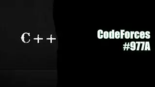 CodeForces # 977A - C++