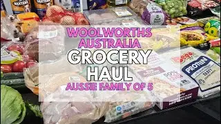 Aussie Family of 5 | Weekly Grocery Haul | Woolworths Australia
