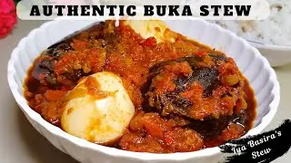 Authentic Nigerian BUKA STEW with a twist || Budget Friendly Local Nigeria Stew - Iya Basira's stew😋