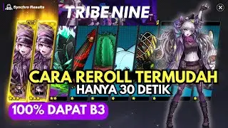 TRIBE NINE - CARA REROLL DAN TIPS GACHA 100% DAPAT TIER TERATAS !!!