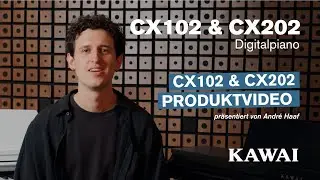 KAWAI CX102 & CX202 Digitalpiano - Produktvideo (DEUTSCH)