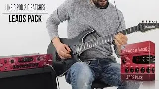 Line 6 Pod 2.0 Pro Patches | Leads Pack | Playthrough