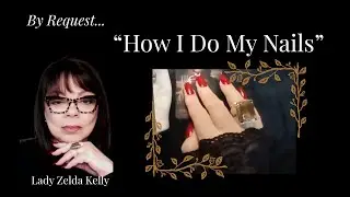 Lady Zelda Kelly REVEALS Her Top Nail Technique Secrets!