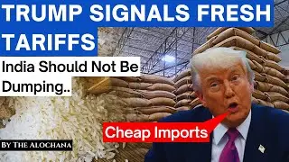 Trump signals fresh tariffs on agricultural imports from India