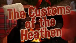 The Customs of the Heathen