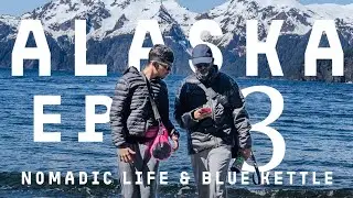 Nomadic life and blue kettle, Alaska Ep3: Just Us & the Kettle on Granite Point, Seward!