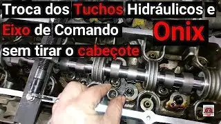 Como trocar os tuchos hidráulicos e eixo do comando do Onix sem tirar o cabeçote - Video N°183