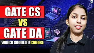 GATE CS vs GATE DA | Which Exam Should You Choose? | Complete Guide for GATE 2026 & 2027