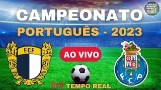 FAMALIC&Atilde;O  X  PORTO  AO VIVO | CAMPEONATO DE PORTUGAL  2023