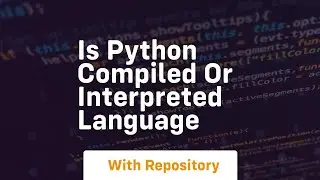 is python compiled or interpreted language