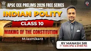 L10 || APSC Prelims || INDIAN POLITY || M-LAXMIKANT || By Manash Sir || Only Competition APSC