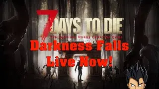 Surviving With Others In Darkness Falls 7 Days To Die!
