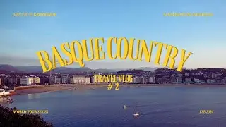A trip to Basque Country | San Sebastián and Bilbao 🍰🛩️