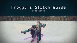 Froggy's Glitch Guide: Load Zones