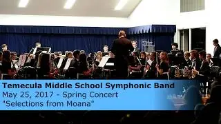Temecula Middle School Symphonic Band 5-25-2017