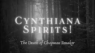 Cynthiana Ghost Walk - The Death of Chapman Renaker
