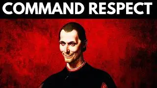 How to Command Respect from People &ndash; Machiavelli