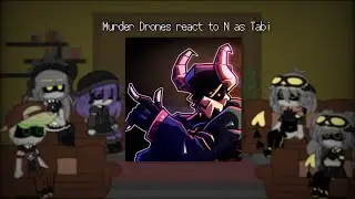 Murder Drones react to N as Tabi | Murder Drones 🤖💉 x Fandoms |