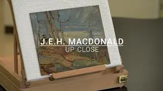 J.E.H MacDonald: Up Close