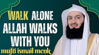 Walk Alone with Faith &mdash; Mufti Menk&rsquo;s Beautiful Reminder on Trusting Allah&rsquo;s Plan&rdquo; #motivation